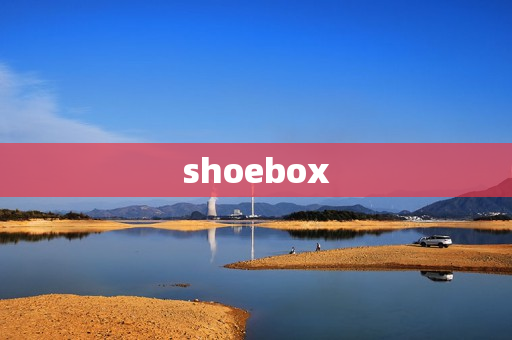 shoebox